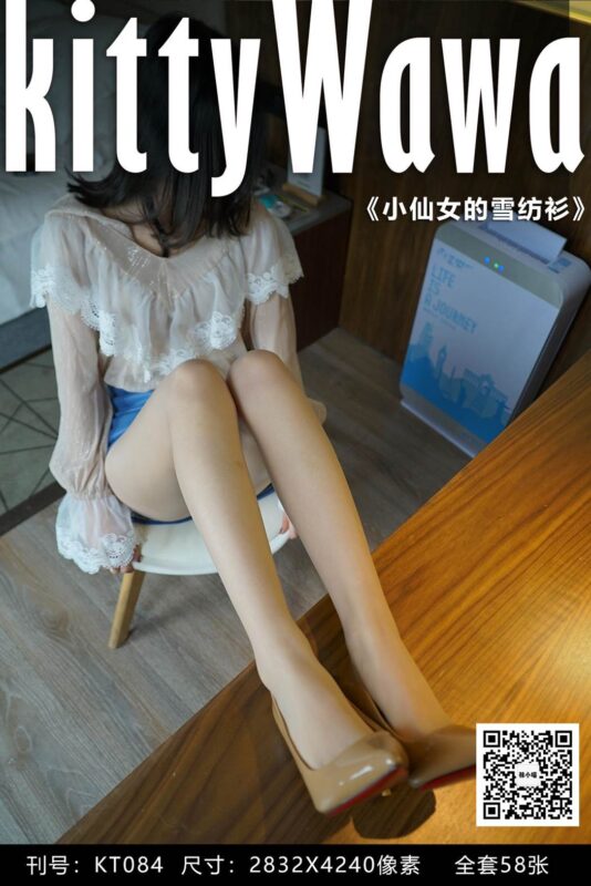 [kittyWawa襪小喵] KT084《小仙女的雪紡衫》[59P/51MB]-無料攝影圈